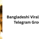 Bangladeshi Viral Video Telegram Group