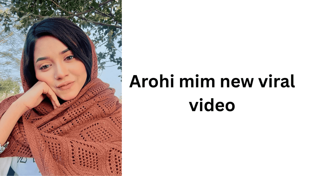 আরোহি মিমের আসল সেই ভাইরাল 