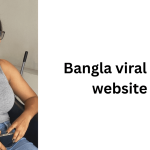 Bangla viral link website