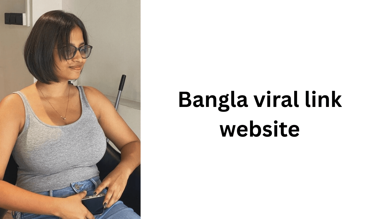 Bangla viral link website