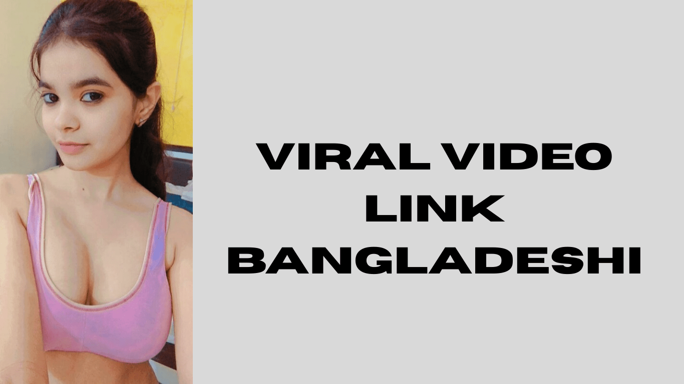 viral video link bangladeshi